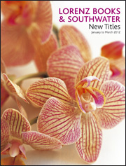 Lorenz Books and Southwater Catalogue Jan-Mar 2012